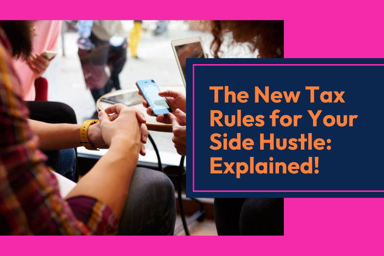 New Side Hustle Tax Rules